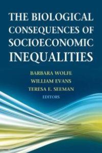 cover of the book The Biological Consequences of Socioeconomic Inequalities