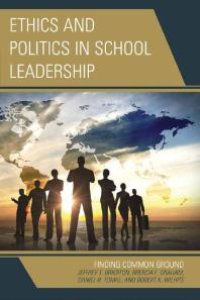 cover of the book Ethics and Politics in School Leadership : Finding Common Ground