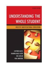 cover of the book Understanding the Whole Student : Holistic Multicultural Education