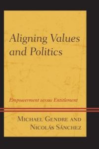 cover of the book Aligning Values and Politics : Empowerment Versus Entitlement