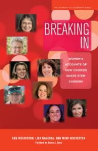 cover of the book Breaking In : Women's Accounts of How Choices Shape STEM Careers