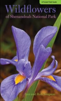 cover of the book Wildflowers of Shenandoah National Park : A Pocket Field Guide