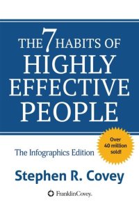 cover of the book The 7 Habits of Highly Effective People: Infographics Edition