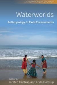 cover of the book Waterworlds : Anthropology in Fluid Environments