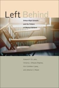 cover of the book Left Behind : Urban High Schools and the Failure of Market Reform