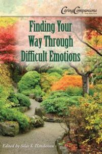 cover of the book Finding Your Way Through Difficult Emotions