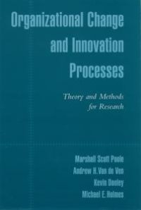 cover of the book Organizational Change and Innovation Processes : Theory and Methods for Research