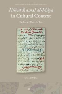 cover of the book Nūbat Ramal Al-Māya in Cultural Context : The Pen, the Voice, the Text