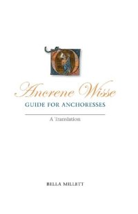 cover of the book Ancrene Wisse: Guide for Anchoresses: A Translation