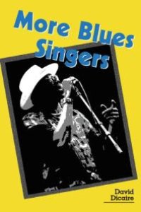 cover of the book More Blues Singers : Biographies of 50 Artists from the Later 20th Century