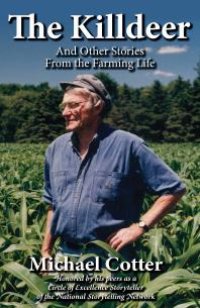 cover of the book The Killdeer : And Other Stories from the Farming Life