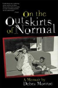 cover of the book On the Outskirts of Normal : Forging a Family Against the Grain