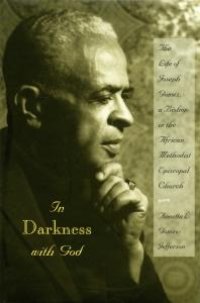 cover of the book In Darkness with God : The Life of Joseph Gomez, a Bishop in the African Methodist Episcopal Church