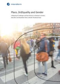 cover of the book Place, (In)Equality and Gender : A Mapping of Challenges and Best Practices in Relation to Gender, Education and Population Flows in Nordic Peripheral Areas