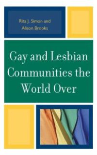 cover of the book Gay and Lesbian Communities the World Over
