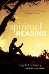 cover of the book Spiritual Reading : A Study of the Christian Practice of Reading Scripture