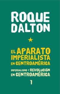 cover of the book El aparato imperialista en Centroamérica