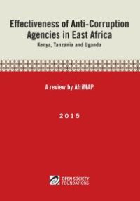 cover of the book Effectiveness of Anti-Corruption Agencies in East Africa: Kenya, Tanzania and Uganda