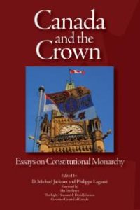 cover of the book Canada and the Crown : Essays in Constitutional Monarchy