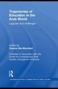 cover of the book Trajectories of Education in the Arab World : Legacies and Challenges