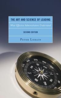 cover of the book The Art and Science of Leading : What Effective Administrators Understand