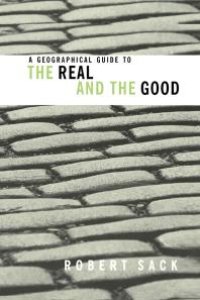 cover of the book A Geographical Guide to the Real and the Good