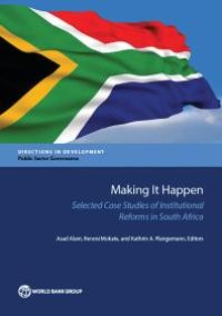 cover of the book Making It Happen : Selected Case Studies of Institutional Reforms in South Africa