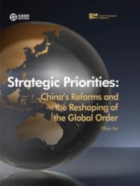 cover of the book Strategic Priorities : China's Reforms and the Reshaping of the Global Order