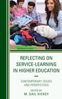 cover of the book Reflecting on Service-Learning in Higher Education : Contemporary Issues and Perspectives