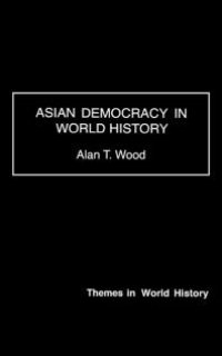 cover of the book Asian Democracy in World History