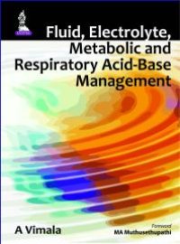 cover of the book Fluid, Electrolyte, Metabolic and Respiratory Acid-Base Management