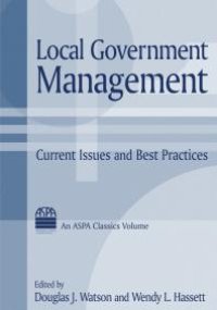 cover of the book Local Government Management : Current Issues and Best Practices