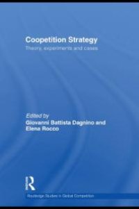 cover of the book Coopetition Strategy : Theory, Experiments and Cases