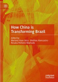 cover of the book How China is Transforming Brazil