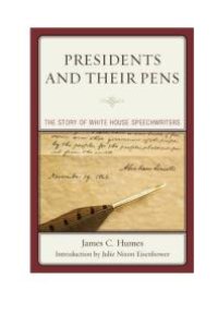 cover of the book Presidents and Their Pens : The Story of White House Speechwriters