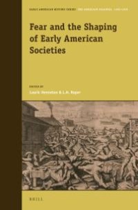 cover of the book Fear and the Shaping of Early American Societies