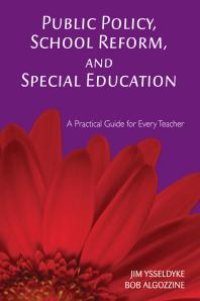 cover of the book Public Policy, School Reform, and Special Education : A Practical Guide for Every Teacher