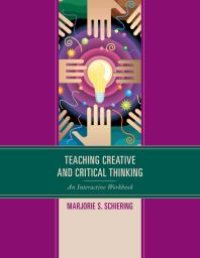 cover of the book Teaching Creative and Critical Thinking : An Interactive Workbook