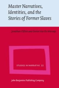 cover of the book Master Narratives, Identities, and the Stories of Former Slaves