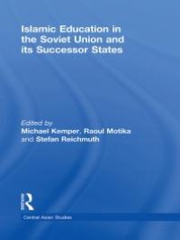 cover of the book Islamic Education in the Soviet Union and Its Successor States