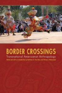 cover of the book Border Crossings : Transnational Americanist Anthropology