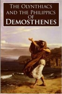 cover of the book The Olynthiacs and the Philippics of Demosthenes