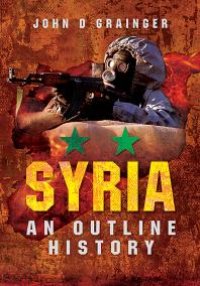 cover of the book Syria : An Outline History