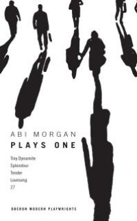 cover of the book Abi Morgan: Plays One