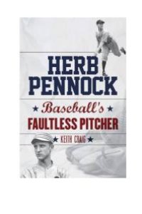 cover of the book Herb Pennock : Baseball's Faultless Pitcher