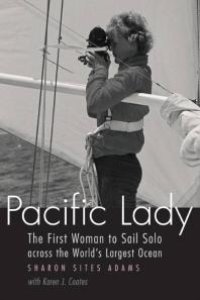 cover of the book Pacific Lady : The First Woman to Sail Solo across the World's Largest Ocean