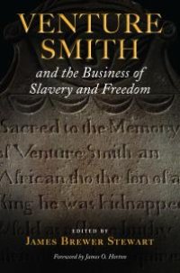 cover of the book Venture Smith and the Business of Slavery and Freedom