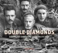 cover of the book Double Diamonds : Australian Commandos in the Pacific War, 1941-45