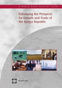 cover of the book Enhancing the Prospects for Growth and Trade of the Kyrgyz Republic