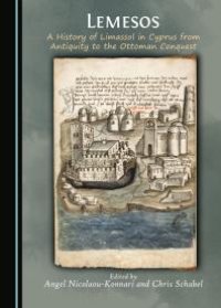 cover of the book Lemesos : A History of Limassol in Cyprus from Antiquity to the Ottoman Conquest